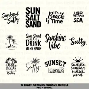 12 Beach Sayings Design Bundle SVG PNG Salty Sunkissed Vitamin Sea Summer Quotes