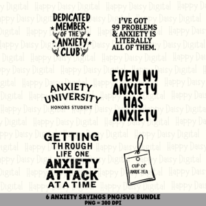 6 Anxiety Sayings Bundle