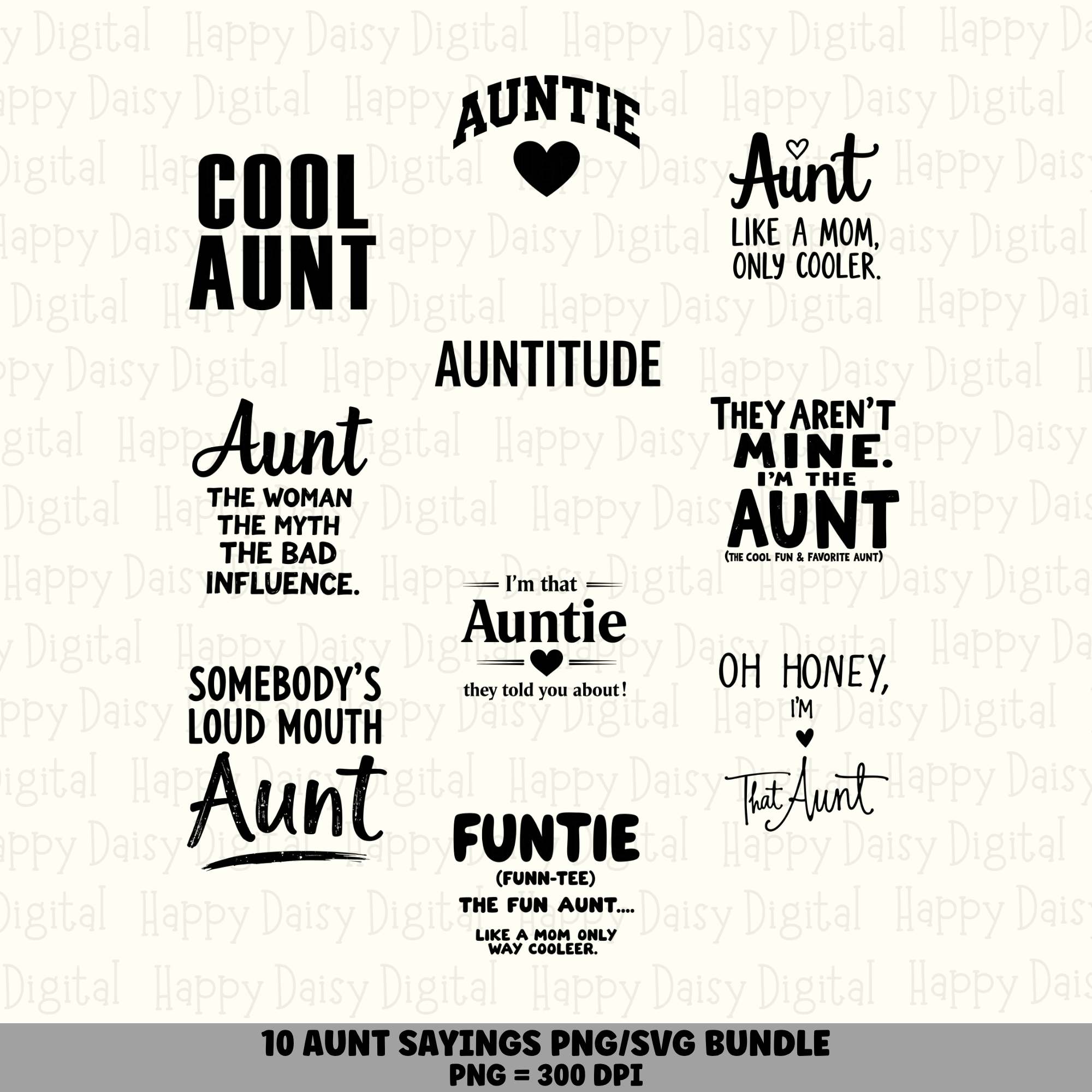 10 Aunt Sayings PNG SVG Bundle | Cool Aunt Auntitude Funtie Designs | Sublimation DTF Cricut Digital Download