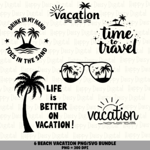 6 Beach Vacation Sayings PNG SVG Bundle Vacation Quotes Sublimation Cricut Silhouette Canva Commercial Use POD