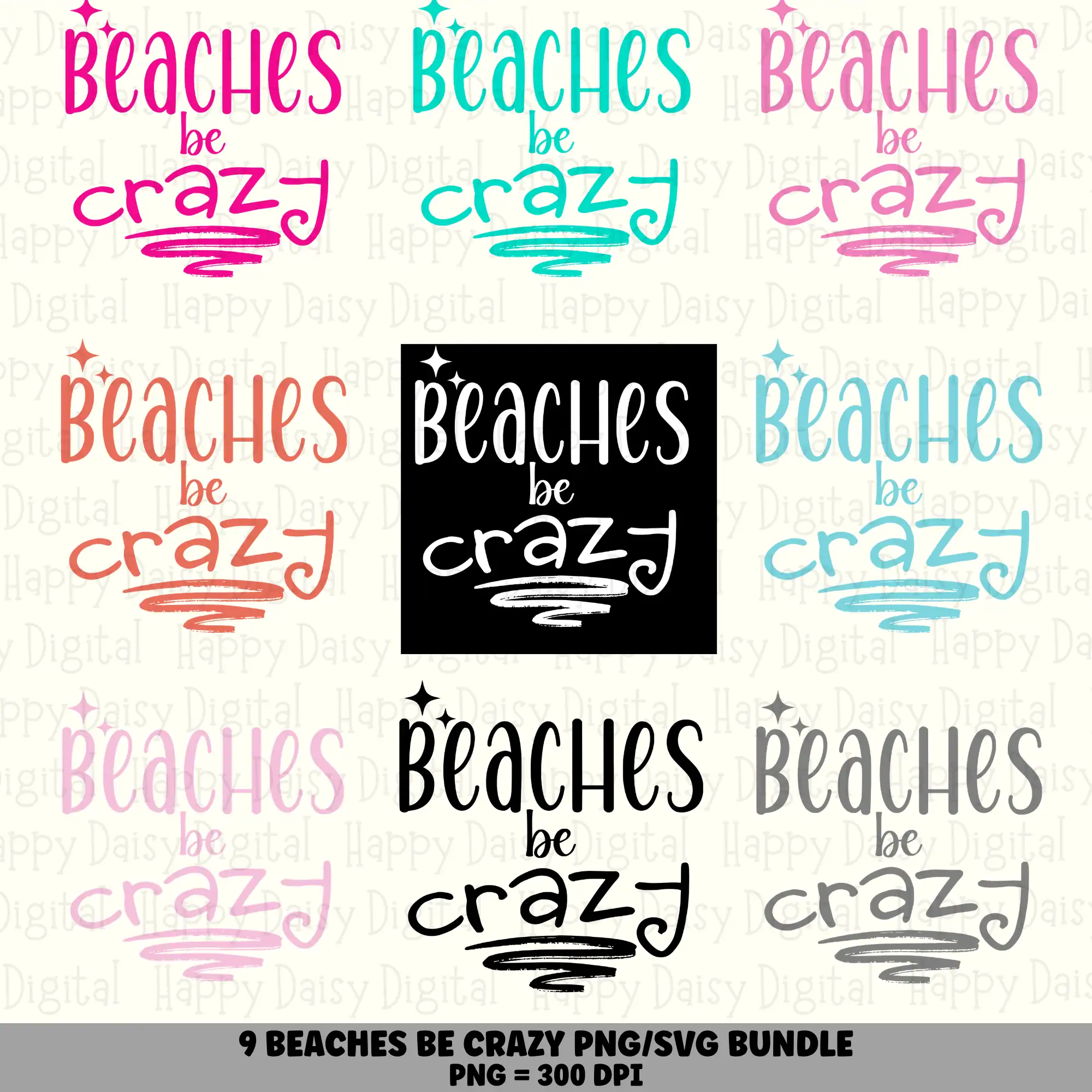 9 Beaches Be Crazy PNG SVG Bundle Funny Beach Quote