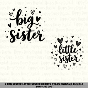2 Big Sister Little Sister Doodle PNG SVG Bundle | Hand-Drawn Heart Star Designs | Sublimation Cricut Digital Download