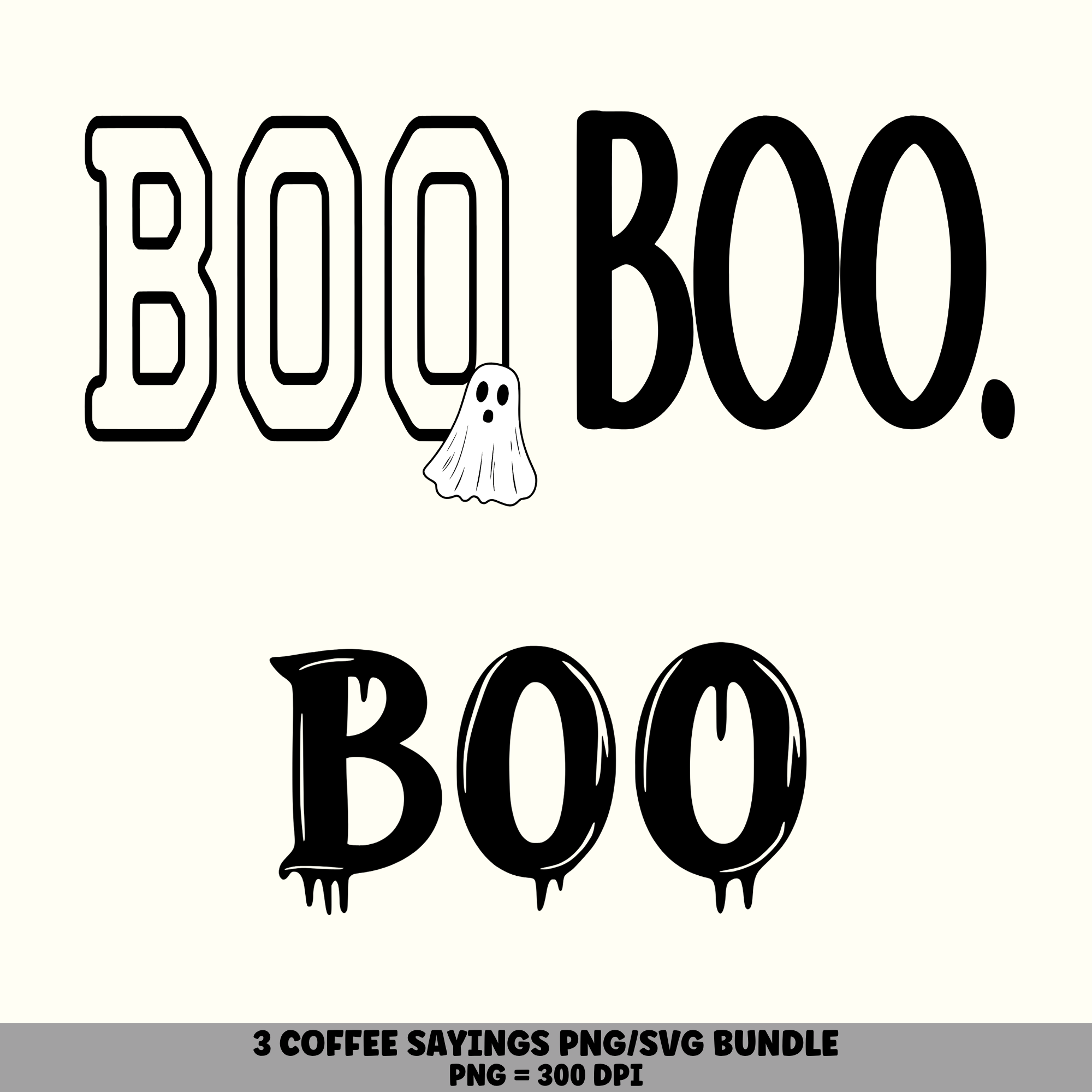 3 Boo Ghost PNG SVG Bundle | Boo Drips Ghost Designs | Sublimation Cricut Digital Download