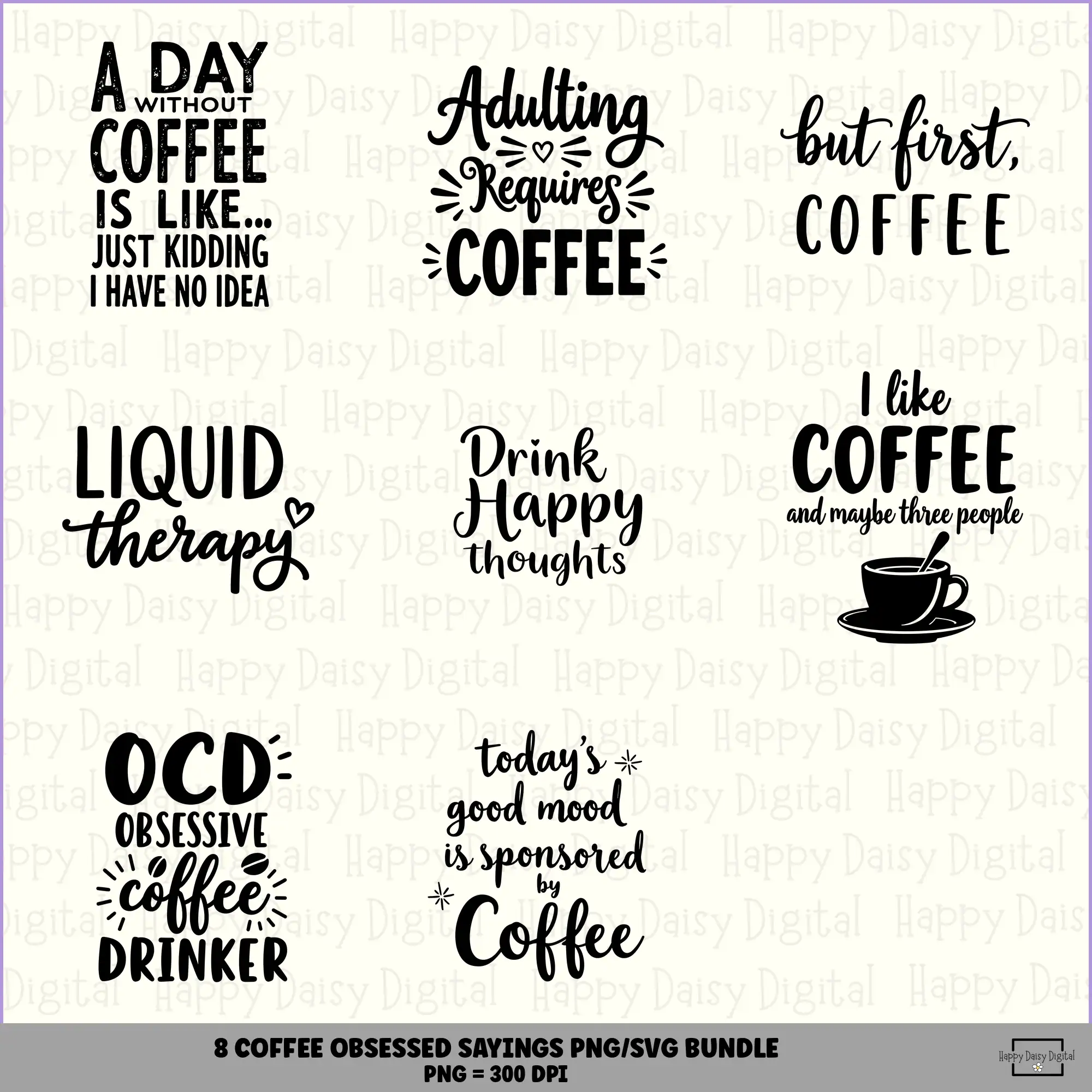 8 Coffee Obsessed Sayings PNG SVG Bundle Funny Coffee Lover Quotes