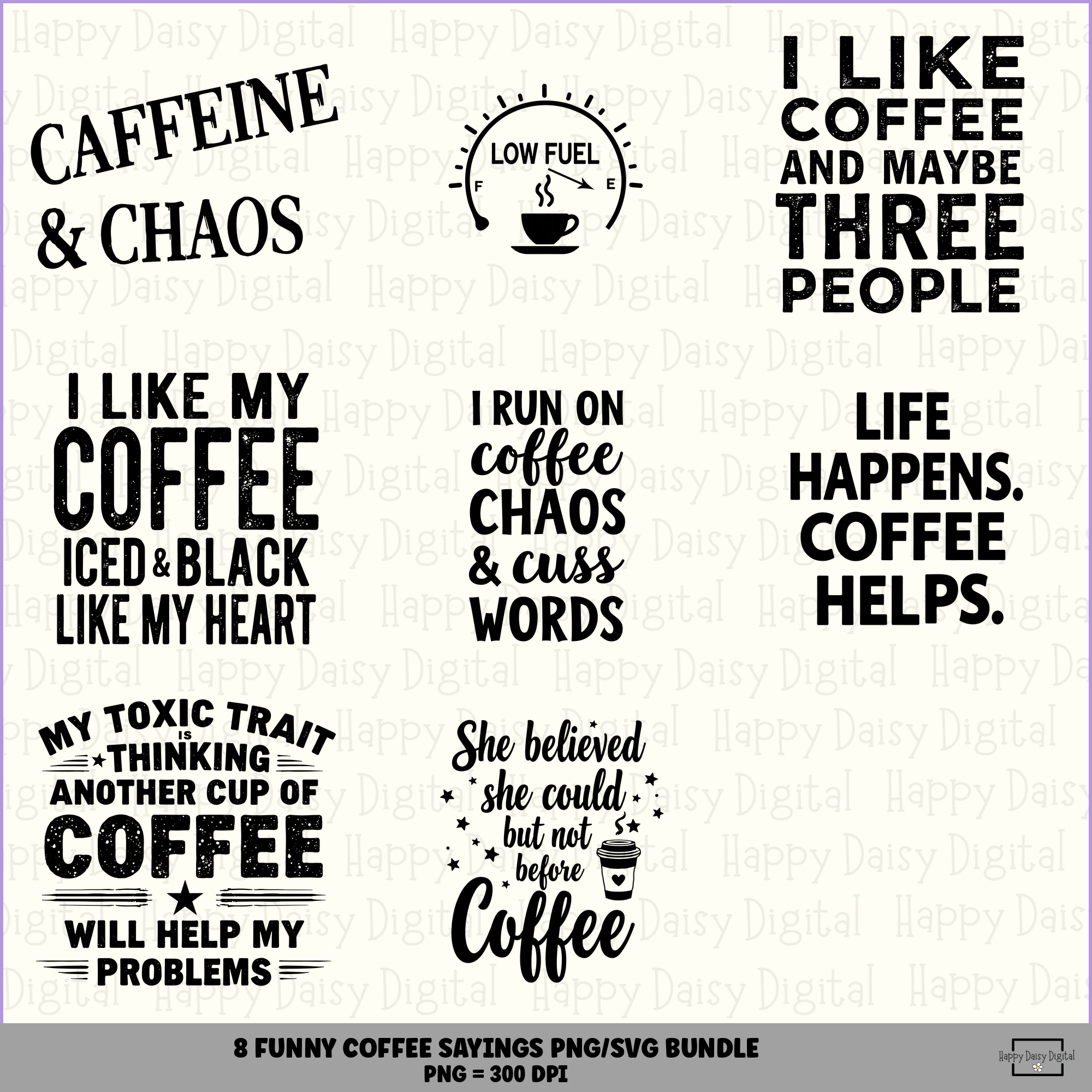 8 Funny Coffee Sayings PNG SVG Bundle Sarcastic Coffee Lover Quotes Sublimation Cricut Silhouette Canva Commercial Use POD