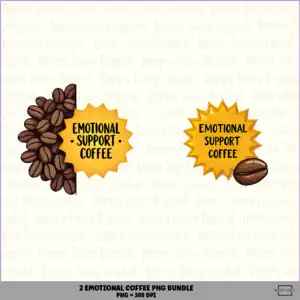 2 Emotional Coffee PNG Bundle Support Coffee Lover Quote