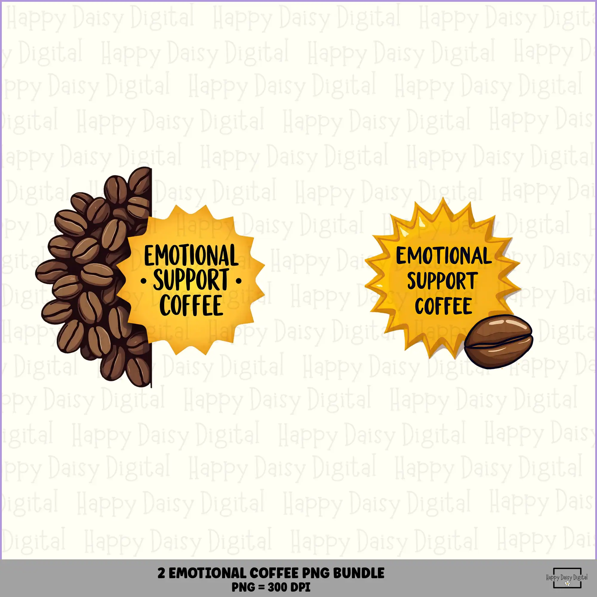 2 Emotional Coffee PNG Bundle Support Coffee Lover Quote