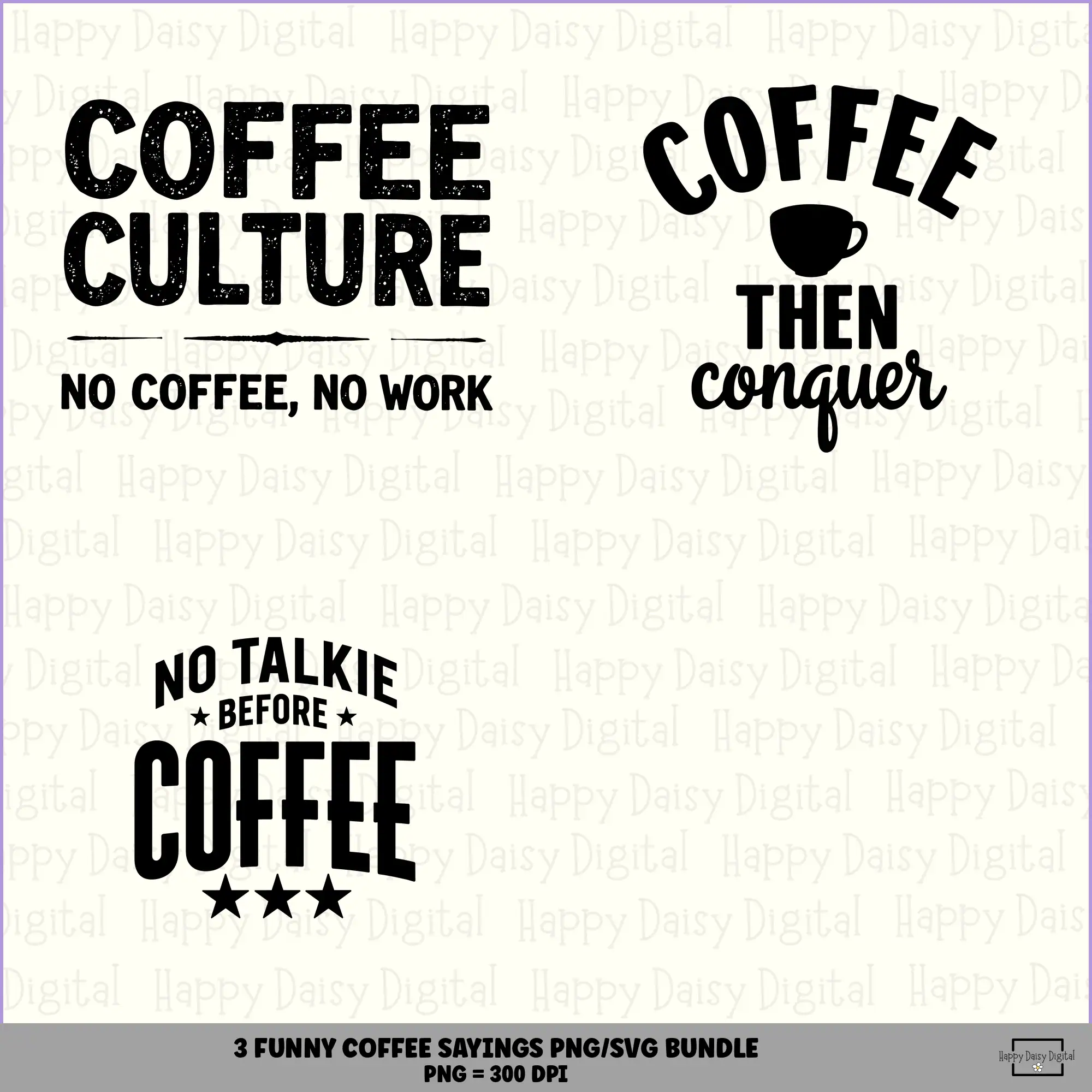 3 Funny Coffee Sayings PNG SVG Bundle Work Coffee Quotes