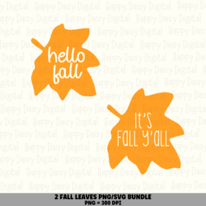 2 Fall Leaf Saying PNG SVG Bundle | Hello Fall Designs | Sublimation Cricut Digital Download