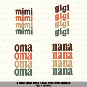 4 Grandma Name PNG SVG Bundle | Mimi Gigi Oma Nana Designs (4 Color Options Each) | Sublimation Cricut Digital Download