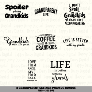 8 Grandparent Sayings PNG SVG Bundle | Spoil Grandkids Designs | Sublimation Cricut Digital Download