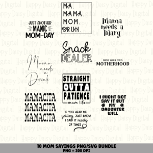 10 Funny Mom Sayings PNG SVG Bundle | Mama Needs A Marg Snack Dealer Designs | Sublimation Cricut Digital Download