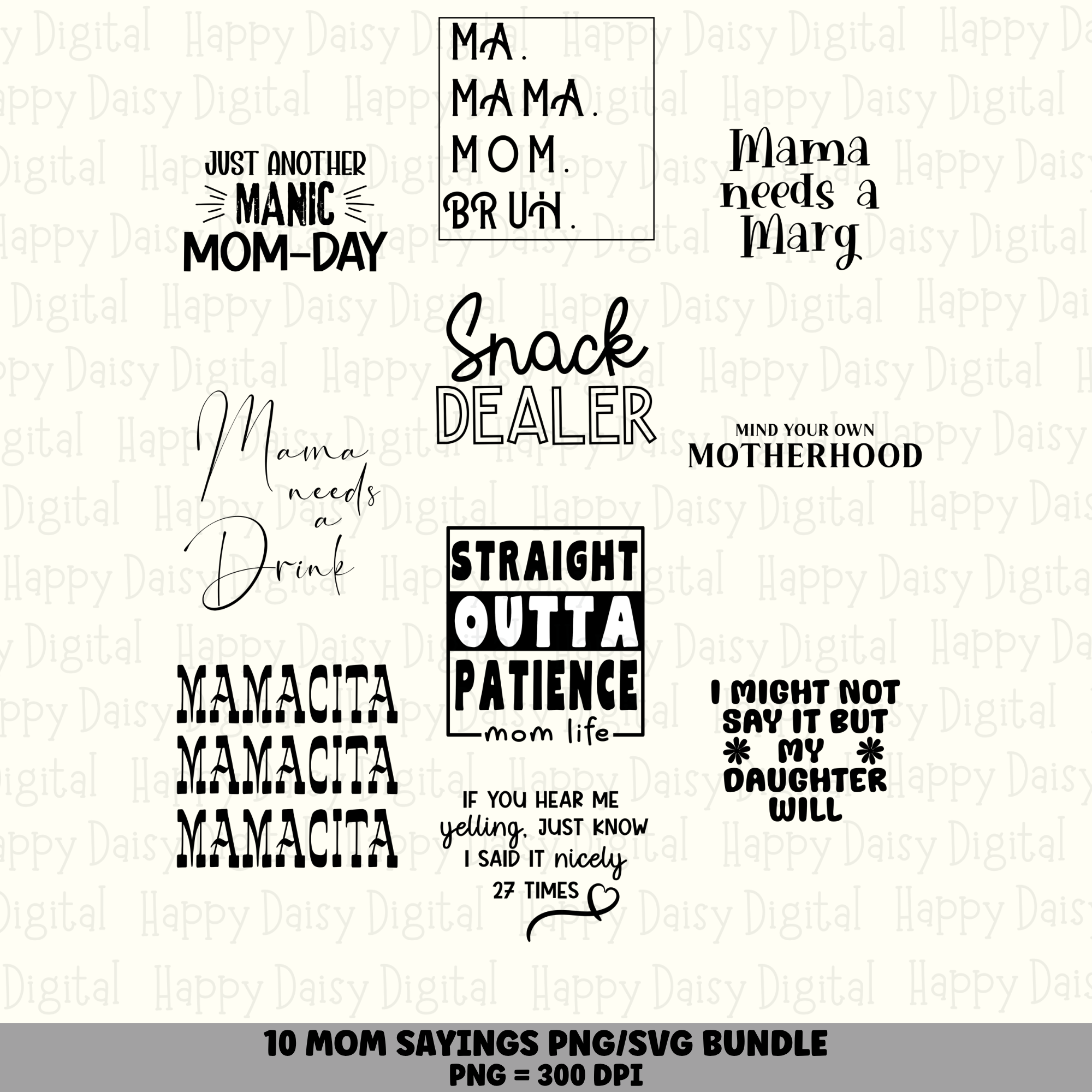 10 Funny Mom Sayings PNG SVG Bundle | Mama Needs A Marg Snack Dealer Designs | Sublimation Cricut Digital Download