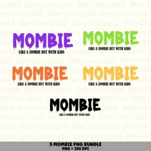 5 Mombie PNG Bundle | Funny Mom Halloween Designs | Sublimation Cricut Digital Download