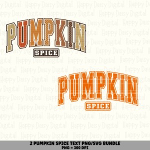 2 Fall Pumpkin Spice Text PNG SVG Bundle | Pumpkin Spice Designs | Sublimation Cricut Digital Download