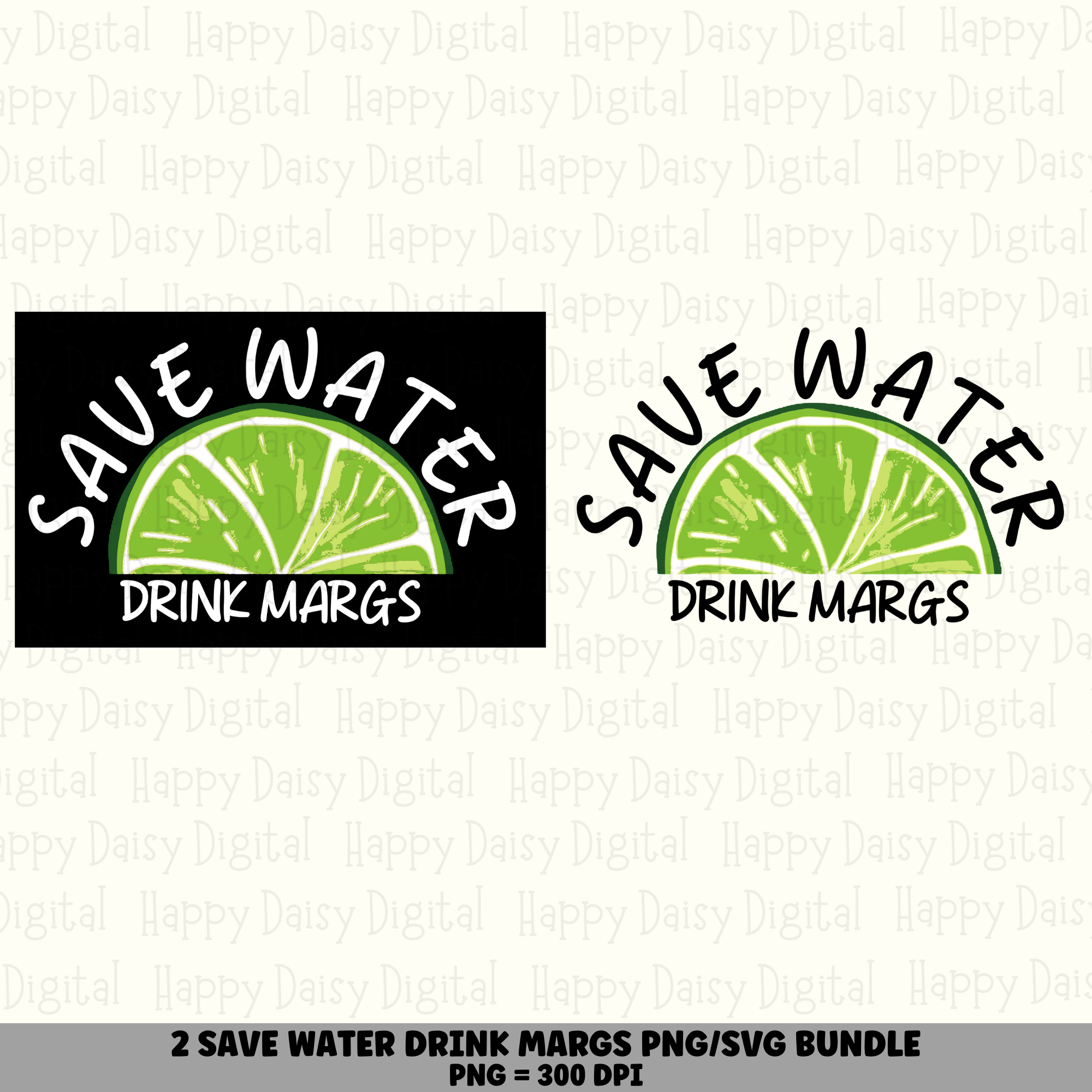 Save Water Drink Margs