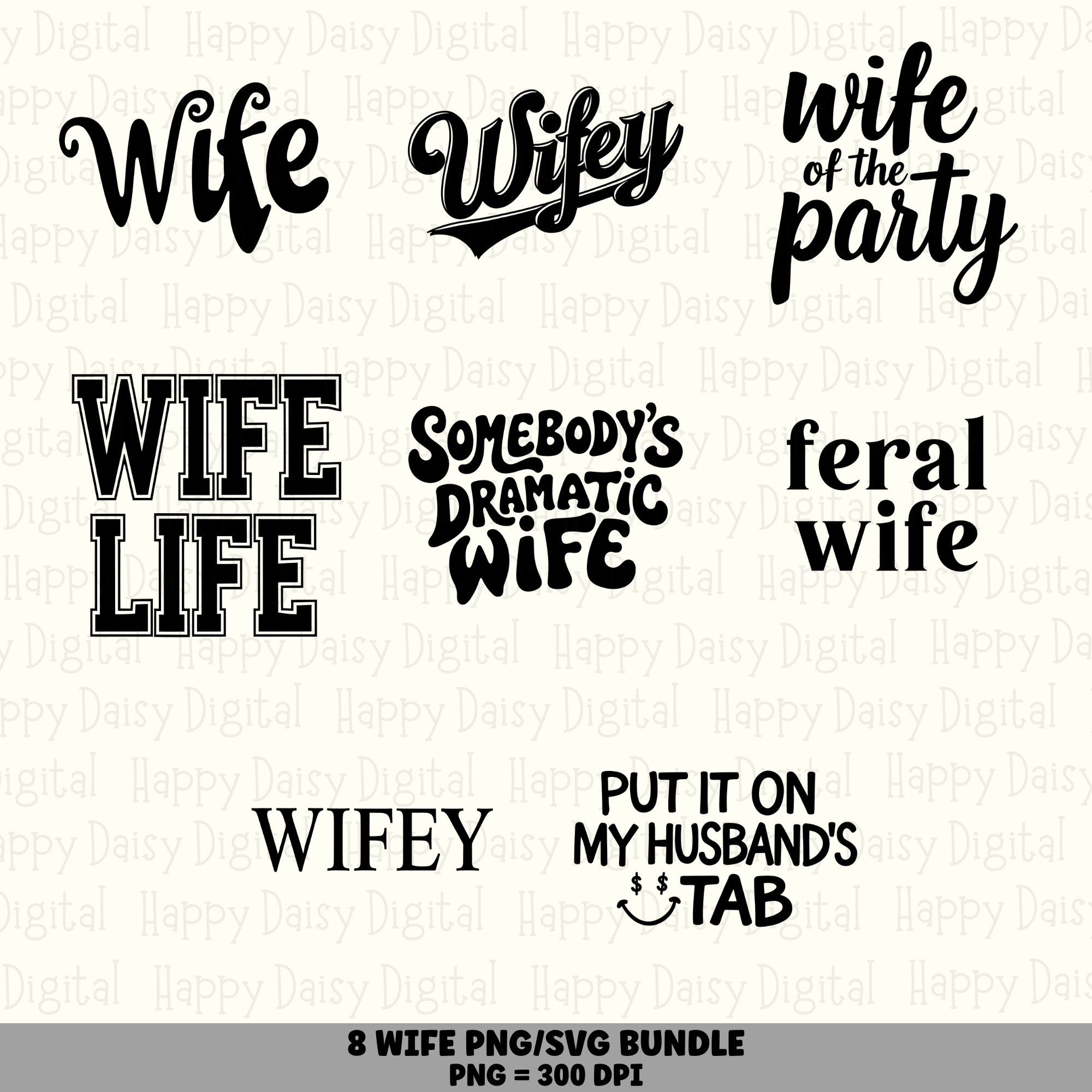 8 Wife Sayings PNG SVG Bundle | Feral Wife Wife Life Designs | Sublimation Cricut Digital Download