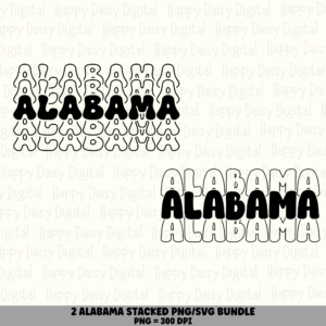 2 Alabama PNG SVG Bundle | Alabama Stacked Vol 2 Designs | Sublimation Cricut Digital Download