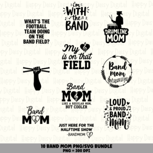 10 Band Mom Sayings PNG SVG Bundle | Marching Band Designs | Sublimation Cricut Digital Download