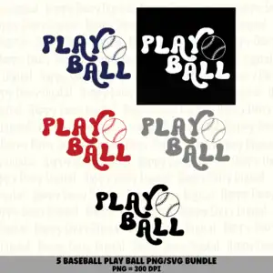 5 Play Ball Baseball PNG SVG Bundle | Play Ball Colors Set A Designs | Sublimation Cricut Digital Download