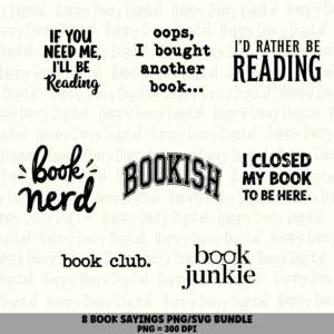 8 Book Lover Sayings PNG SVG Bundle | Bookish Sayings Vol 1 Designs | Sublimation Cricut Digital Download