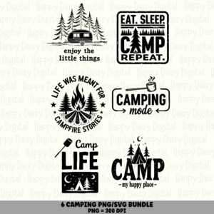 6 Camping Sayings PNG SVG Bundle | Camping Life Designs | Sublimation Cricut Digital Download