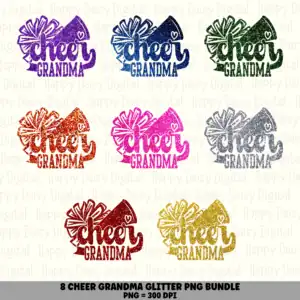 8 Cheer Grandma PNG Bundle | Glitter Colors Designs | Sublimation Cricut Digital Download