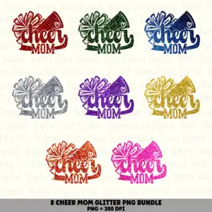 8 Cheer Mom PNG Bundle | Glitter Colors Designs | Sublimation Cricut Digital Download