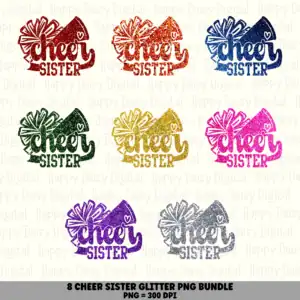 8 Cheer Sister PNG Bundle | Glitter Colors Designs | Sublimation Cricut Digital Download
