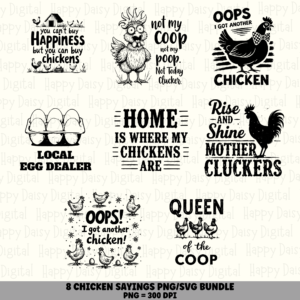 8 Funny Chicken Sayings PNG SVG Bundle | Funny Chicken Designs | Sublimation Cricut Digital Download