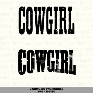 2 Cowgirl Text PNG Bundle | Cowgirl Sayings Designs | Sublimation Cricut Digital Download