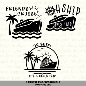 3 Cruise & Girls Trip PNG SVG Bundle | Cruise Designs | Sublimation Cricut Digital Download
