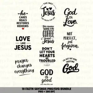10 Faith Sayings PNG SVG Bundle | Faith Sayings Vol 11 Designs | Sublimation Cricut Digital Download