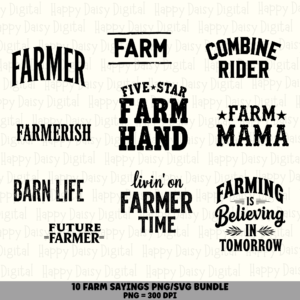 10 Farm Sayings PNG SVG Bundle | Farm Sayings Vol 1 Designs | Sublimation Cricut Digital Download