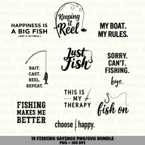 10 Fishing Sayings PNG SVG Bundle | Fishing Sayings Vol 1 Designs | Sublimation Cricut Digital Download