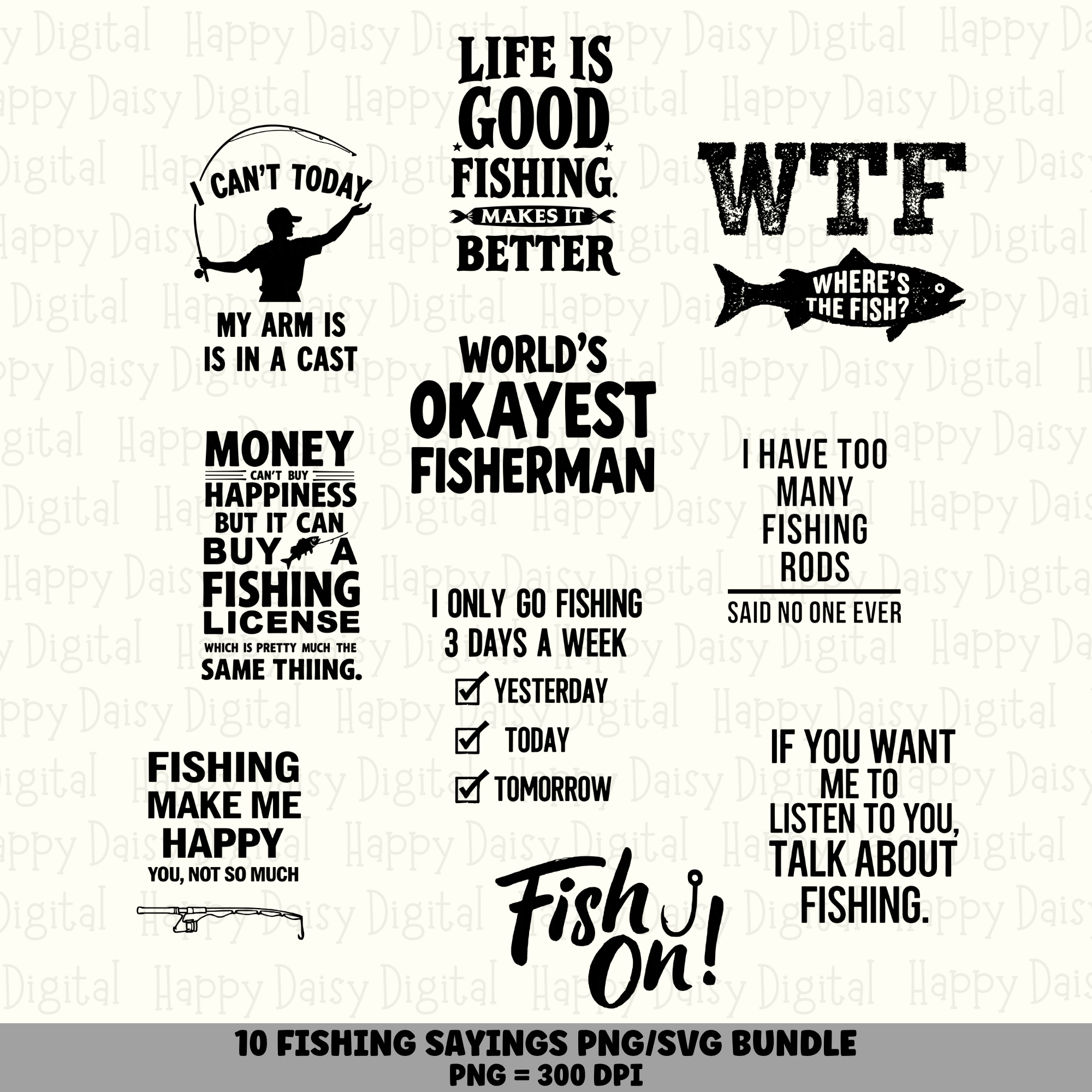 10 Fishing Sayings PNG SVG Bundle | Fishing Sayings Vol 3 Designs | Sublimation Cricut Digital Download