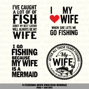 4 Fishing & Wife Sayings PNG SVG Bundle | Fishing & Wife Designs | Sublimation Cricut Digital Download