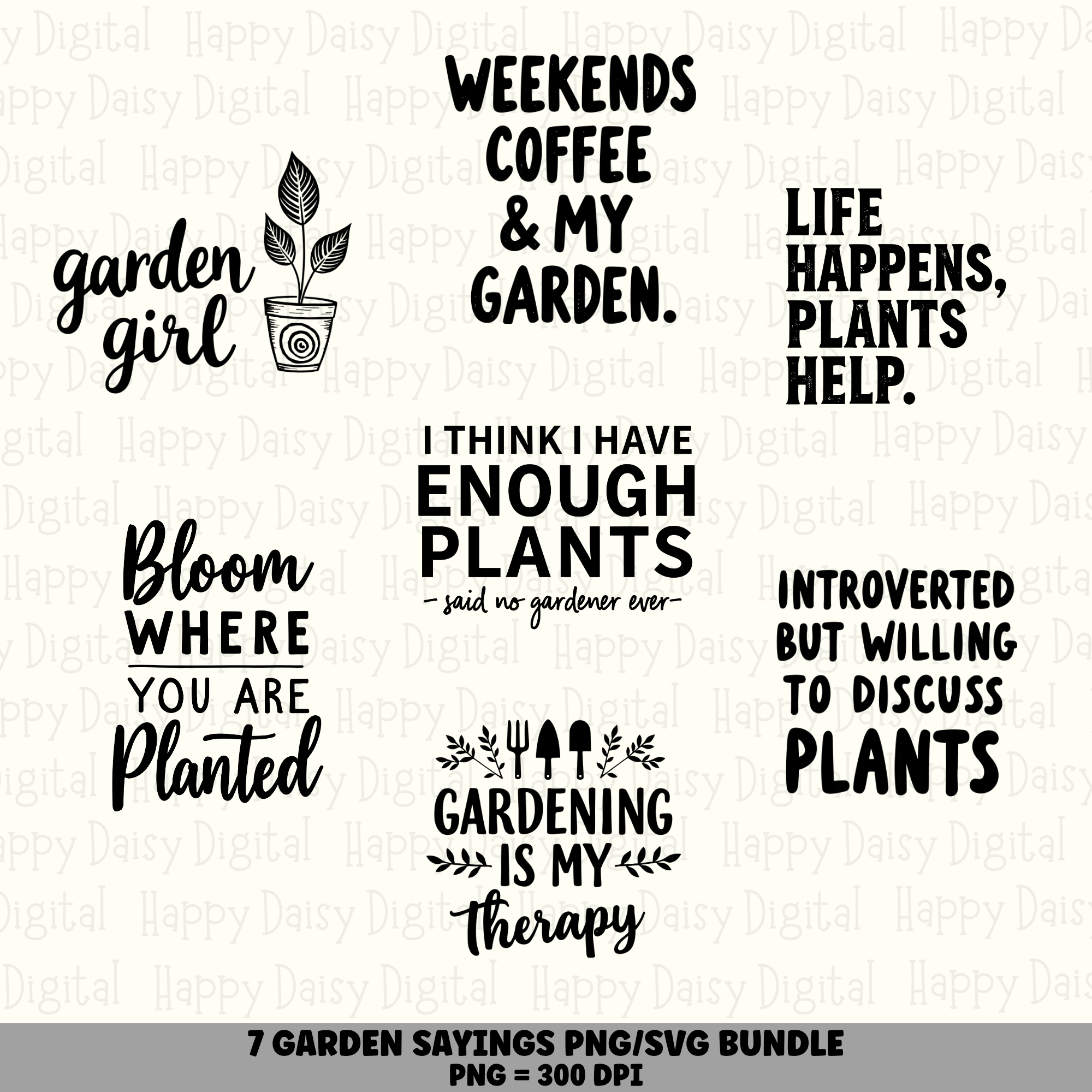 7 Garden Sayings PNG SVG Bundle | Plant Lover Sayings Designs | Sublimation Cricut Digital Download