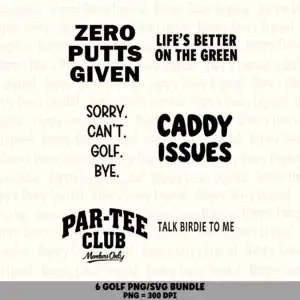 6 Golf Sayings PNG SVG Bundle | Golf Sayings Designs | Sublimation Cricut Digital Download