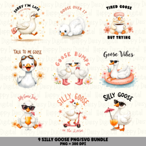 9 Silly Goose Sayings PNG Bundle | Funny Goose Designs | Sublimation Cricut Digital Download