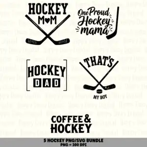 5 Hockey PNG SVG Bundle | Hockey Family Sayings Designs | Sublimation Cricut Digital Download
