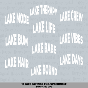 10 Lake Word Sayings PNG Bundle | Lake Words Vol 3 (White) Designs | Sublimation Cricut Digital Download