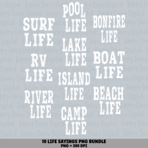 10 Life Sayings PNG Bundle | Beach Lake Life Designs | Sublimation Cricut Digital Download