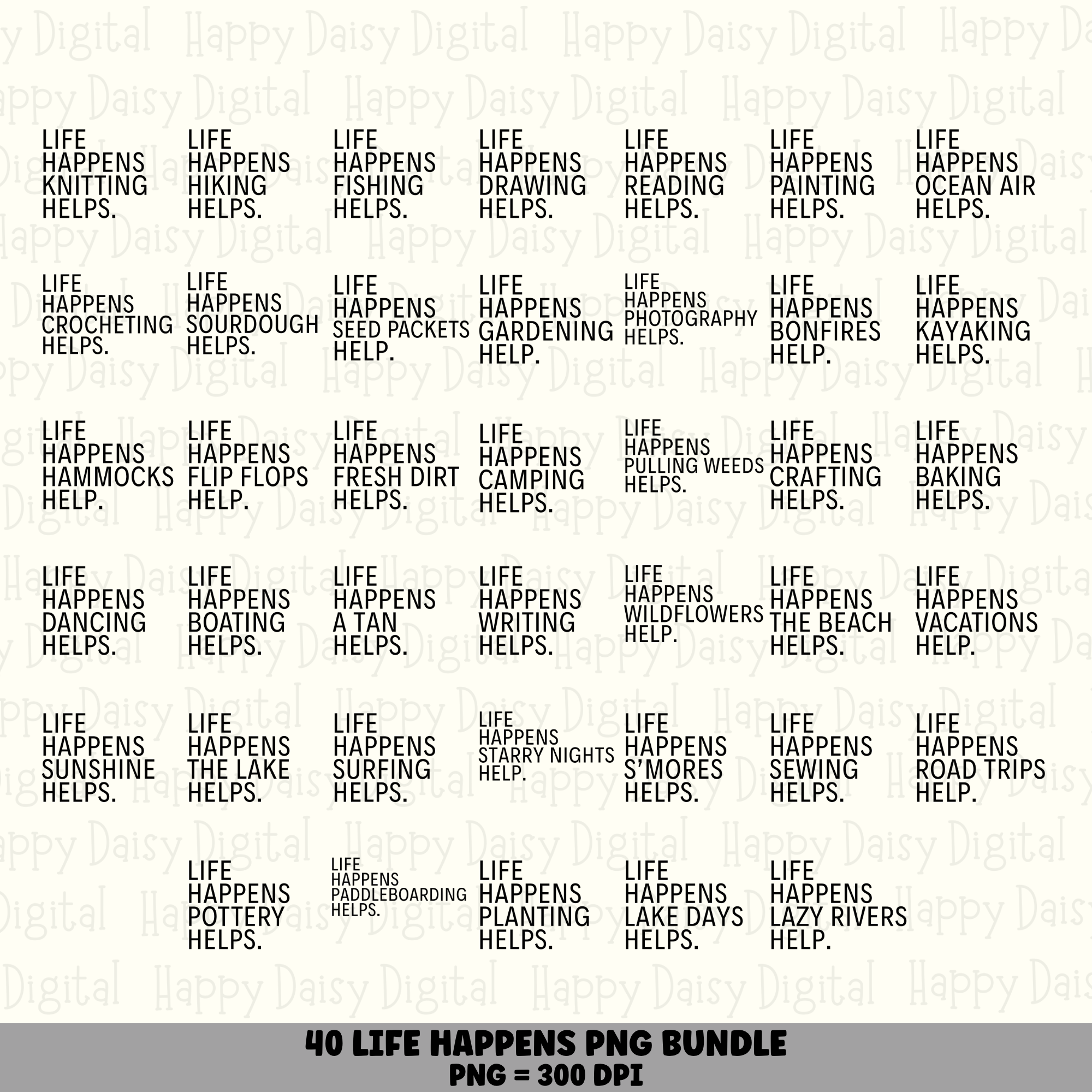 40 Life Happens Sayings PNG Bundle | Hobby Life Happens Designs | Sublimation Cricut Digital Download