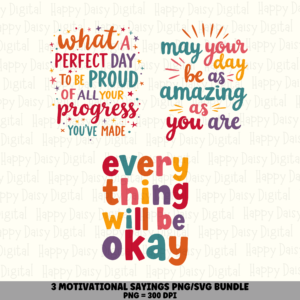 3 Motivational Sayings PNG SVG Bundle | Motivational Vol 1 Designs | Sublimation Cricut Digital Download