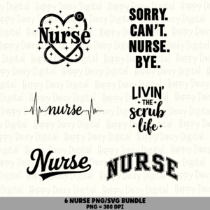 6 Nurse Sayings PNG SVG Bundle | Nurse Sayings Vol 2 Designs | Sublimation Cricut Digital Download