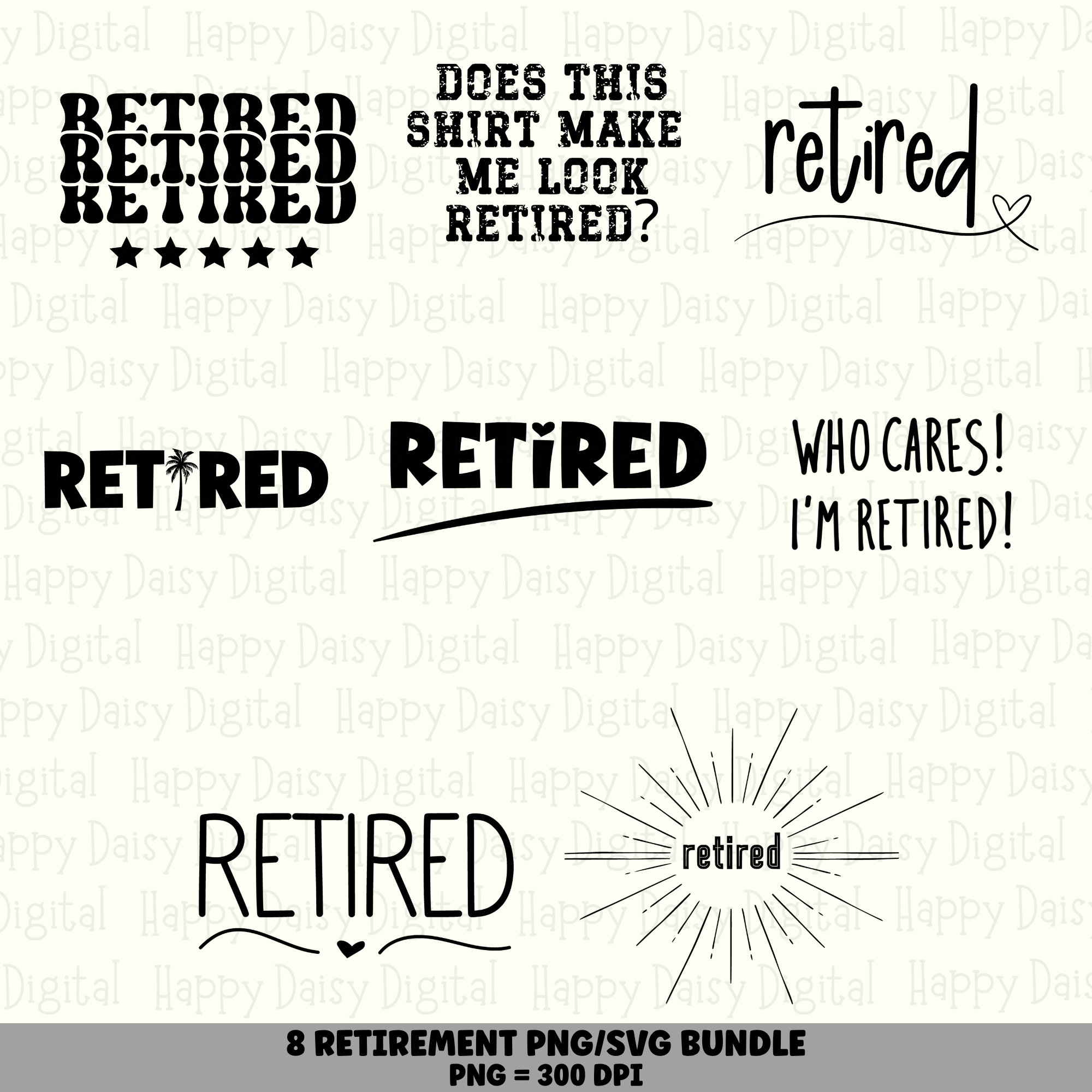 8 Retirement Sayings PNG SVG Bundle | Funny Retirement Designs | Sublimation Cricut Digital Download
