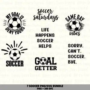 7 Soccer Sayings PNG SVG Bundle | Soccer Sayings Designs | Sublimation Cricut Digital Download