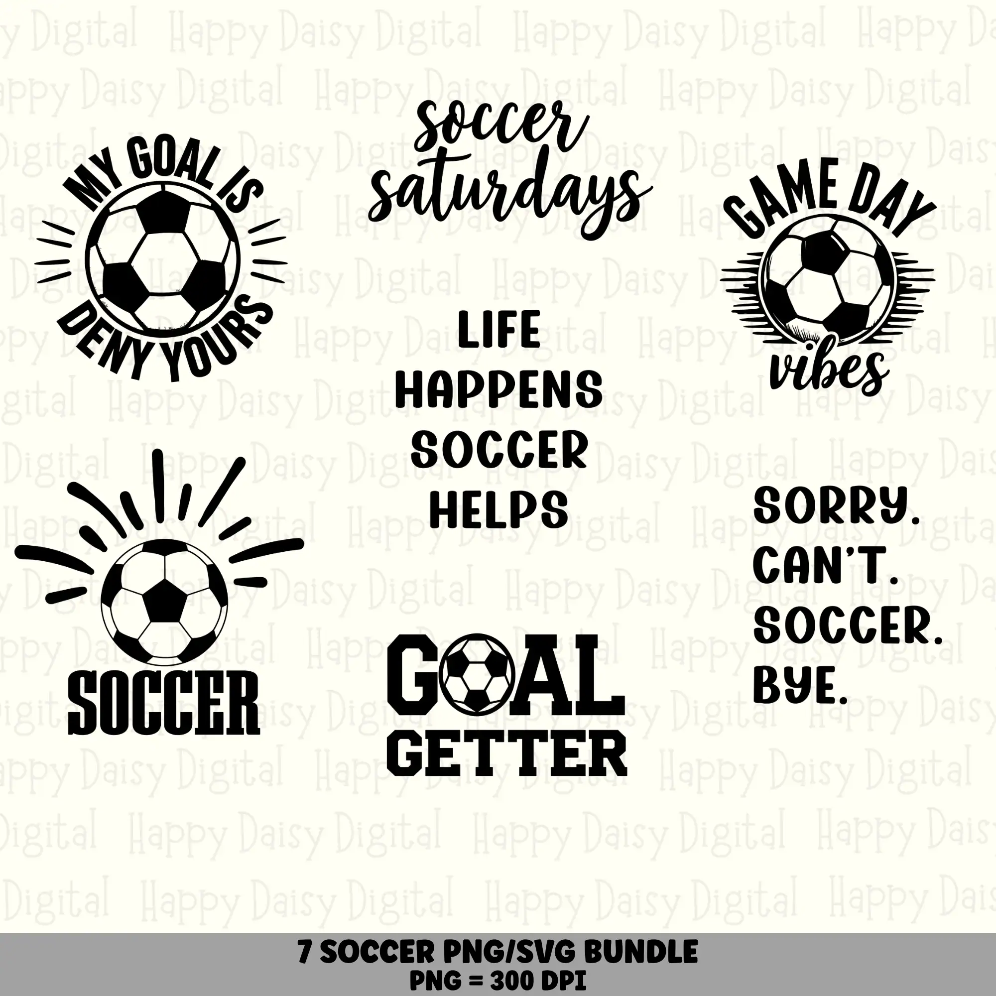 7 Soccer Sayings PNG SVG Bundle | Soccer Sayings Designs | Sublimation Cricut Digital Download