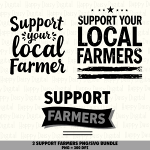 3 Support Local Farmers PNG SVG Bundle | Support Local Farmers Designs | Sublimation Cricut Digital Download